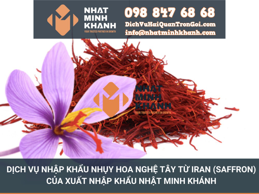 Nhập khẩu nhụy hoa nghệ tây từ Iran (Saffron) của Xuất Nhập Khẩu Nhật Minh Khánh